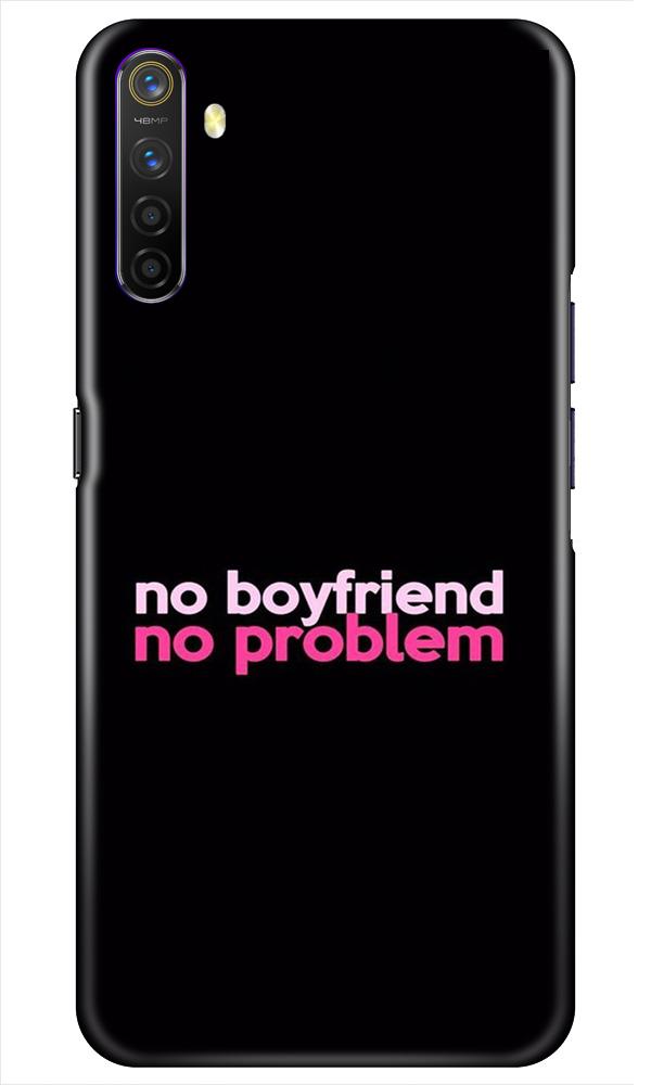 No Boyfriend No problem Case for Realme X2(Design - 138)