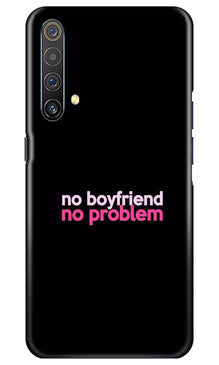 No Boyfriend No problem Mobile Back Case for Realme X3  (Design - 138)