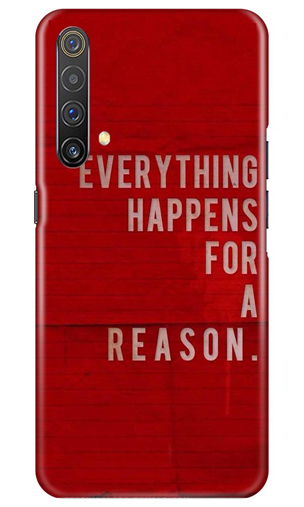 Everything Happens Reason Mobile Back Case for Realme X3  (Design - 378)