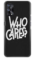 Who Cares Case for Realme X7 Pro