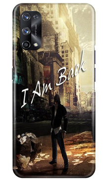 I am Back Mobile Back Case for Realme X7 (Design - 296)