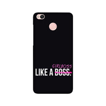 Like a Girl Boss Mobile Back Case for Redmi 4 (Design - 265)