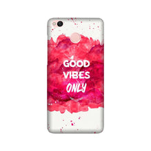 Good Vibes Only Mobile Back Case for Redmi 4  (Design - 393)