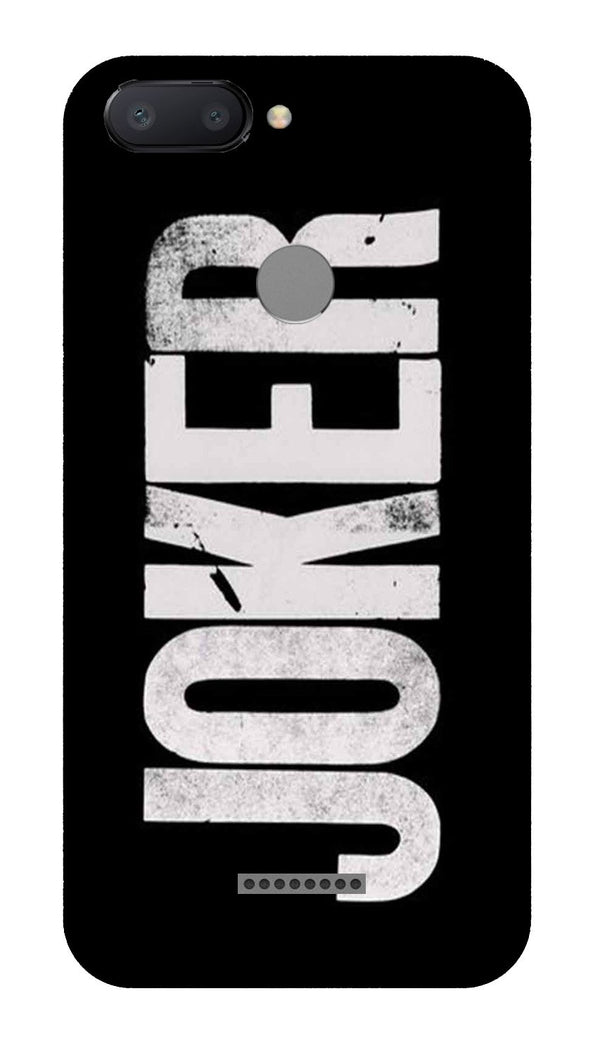 Joker Mobile Back Case for Redmi 6  (Design - 327)