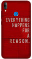 Everything Happens Reason Mobile Back Case for Xiaomi Redmi 7  (Design - 378)