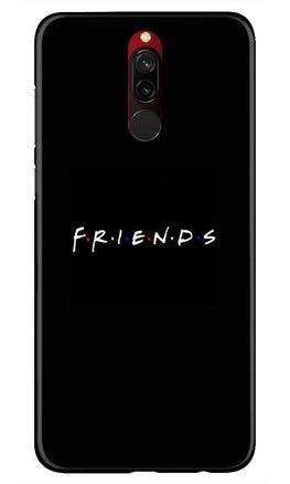 Friends Case for Xiaomi Redmi 8(Design - 143)