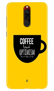 Coffee Optimism Mobile Back Case for Xiaomi Redmi 8  (Design - 353)