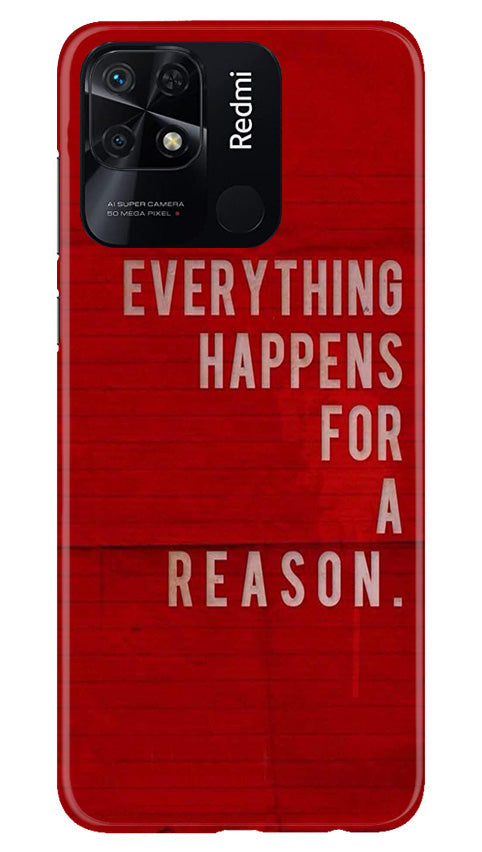 Everything Happens Reason Mobile Back Case for Redmi 10 (Design - 337)