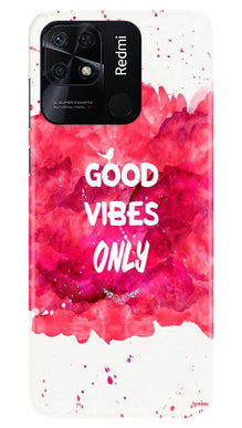 Good Vibes Only Mobile Back Case for Redmi 10 Power (Design - 351)