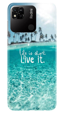Life is short live it Mobile Back Case for Redmi 10A (Design - 45)