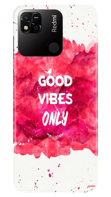 Good Vibes Only Mobile Back Case for Redmi 10A (Design - 351)
