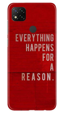 Everything Happens Reason Mobile Back Case for Xiaomi Redmi 9c (Design - 378)
