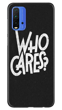 Who Cares Mobile Back Case for Redmi 9 Power (Design - 94)