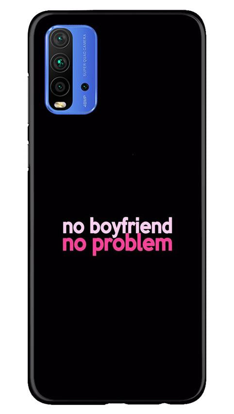 No Boyfriend No problem Case for Redmi 9 Power(Design - 138)