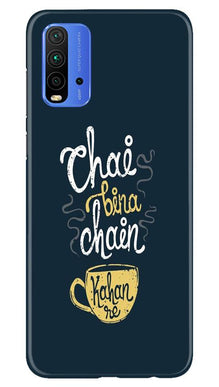 Chai Bina Chain Kahan Mobile Back Case for Redmi 9 Power  (Design - 144)