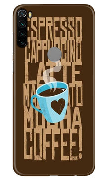 Love Coffee Mobile Back Case for Xiaomi Redmi Note 8 (Design - 351)