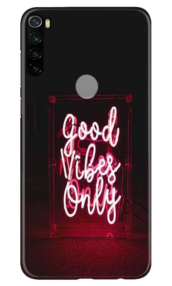 Good Vibes Only Mobile Back Case for Xiaomi Redmi Note 8 (Design - 354)