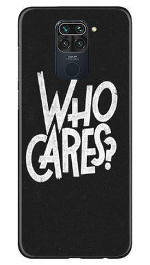 Who Cares Mobile Back Case for Redmi Note 9 (Design - 94)