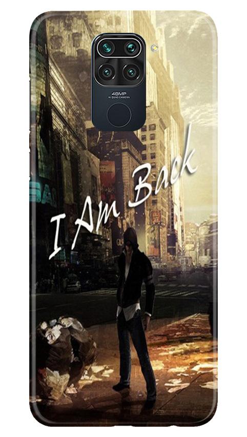 I am Back Case for Redmi Note 9 (Design No. 296)
