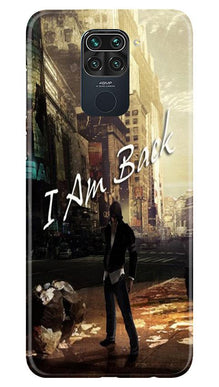 I am Back Mobile Back Case for Redmi Note 9 (Design - 296)