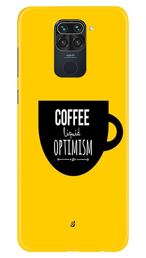 Coffee Optimism Mobile Back Case for Redmi Note 9 (Design - 353)