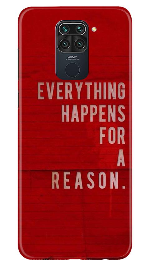 Everything Happens Reason Mobile Back Case for Redmi Note 9 (Design - 378)