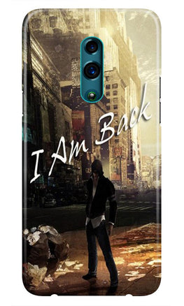 I am Back Case for Realme X (Design No. 296)