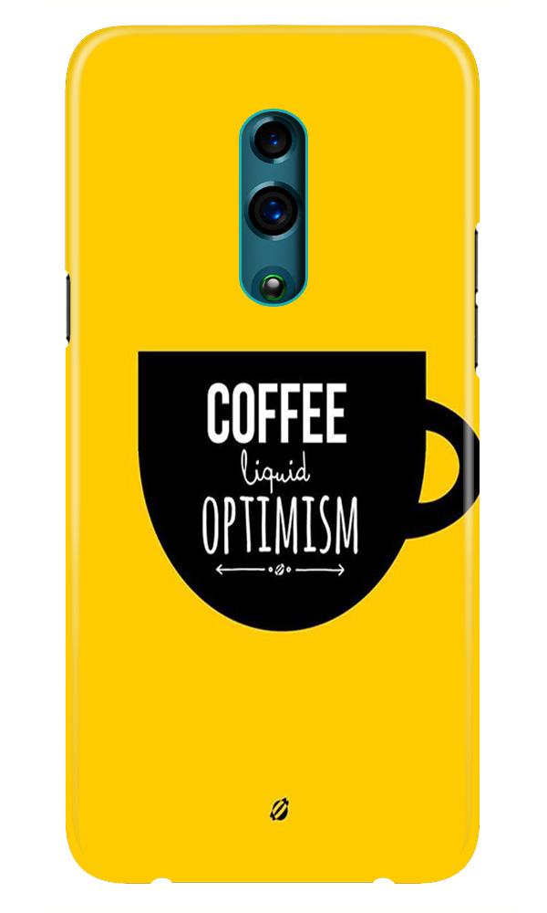 Coffee Optimism Mobile Back Case for Oppo Reno  (Design - 353)