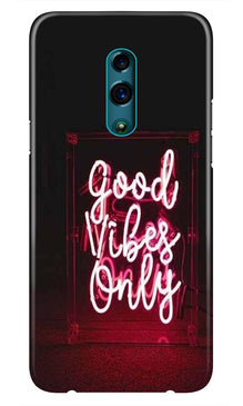 Good Vibes Only Mobile Back Case for Oppo Reno  (Design - 354)