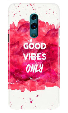 Good Vibes Only Mobile Back Case for Oppo K3  (Design - 393)