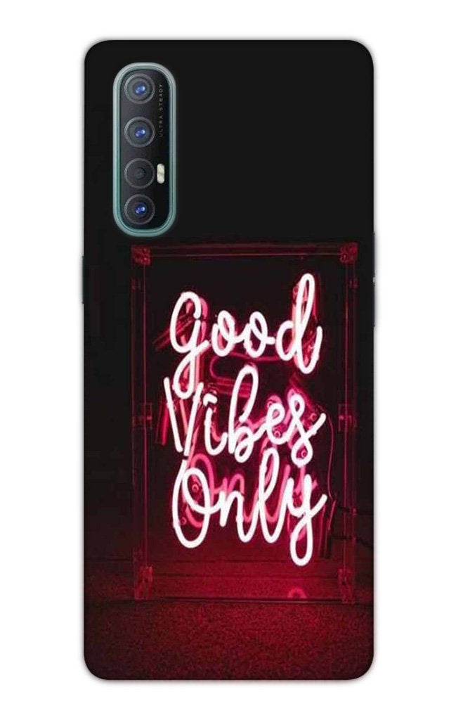 Good Vibes Only Mobile Back Case for Oppo Reno3 Pro(Design - 354)