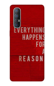 Everything Happens Reason Mobile Back Case for Oppo Reno3 Pro  (Design - 378)