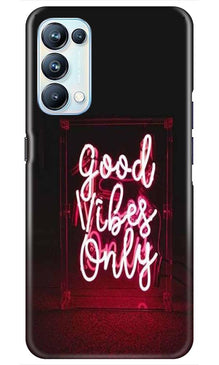 Good Vibes Only Mobile Back Case for Oppo Reno5 Pro (Design - 354)