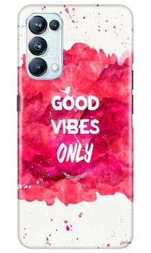 Good Vibes Only Mobile Back Case for Oppo Reno5 Pro (Design - 393)