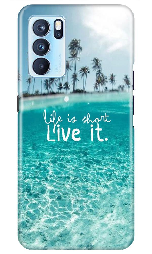 Life is short live it Case for Oppo Reno6 5G