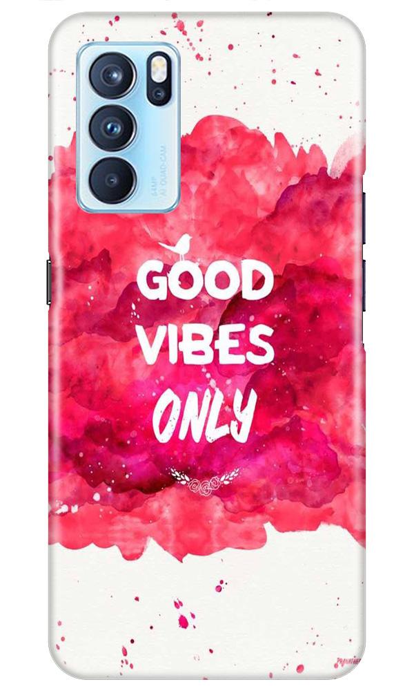 Good Vibes Only Mobile Back Case for Oppo Reno6 Pro 5G (Design - 393)