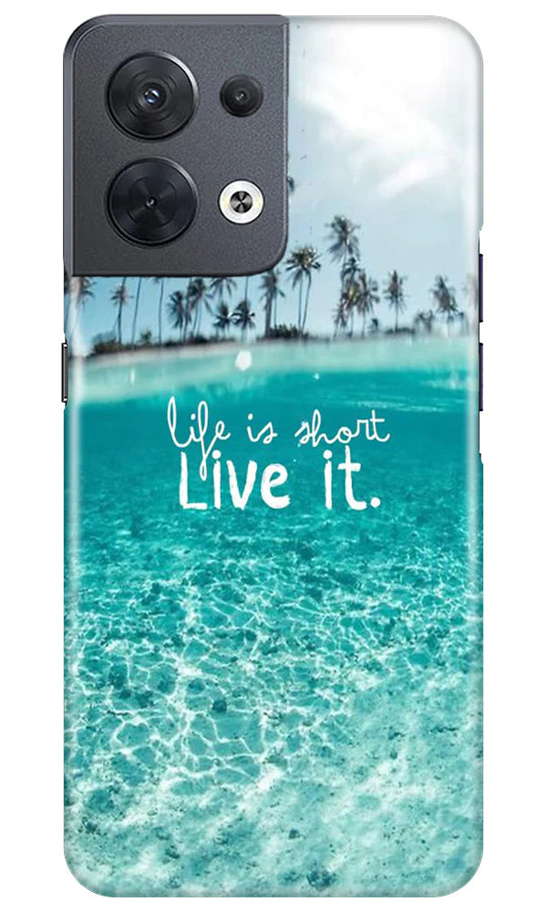 Life is short live it Case for Oppo Reno 8 5G