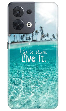 Life is short live it Mobile Back Case for Oppo Reno 8 5G (Design - 45)