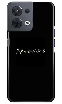 Friends Mobile Back Case for Oppo Reno 8 5G  (Design - 143)