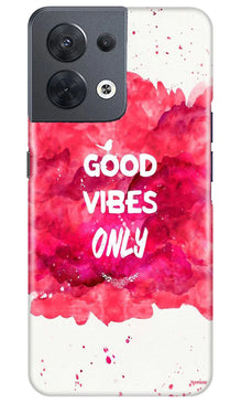 Good Vibes Only Mobile Back Case for Oppo Reno 8 5G (Design - 351)