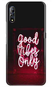 Good Vibes Only Mobile Back Case for Vivo S1   (Design - 354)