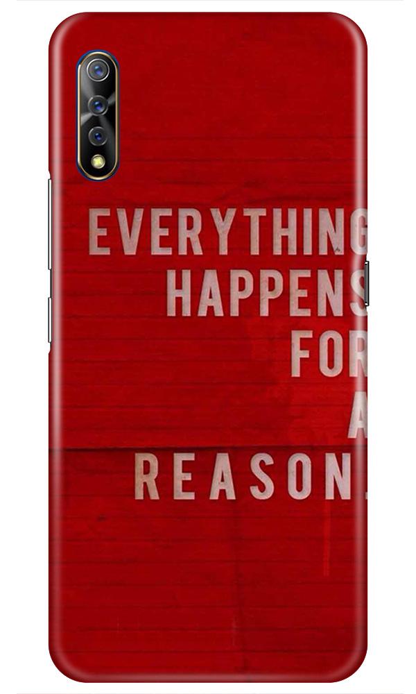 Everything Happens Reason Mobile Back Case for Vivo S1   (Design - 378)