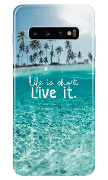 Life is short live it Mobile Back Case for Samsung Galaxy S10 Plus (Design - 45)