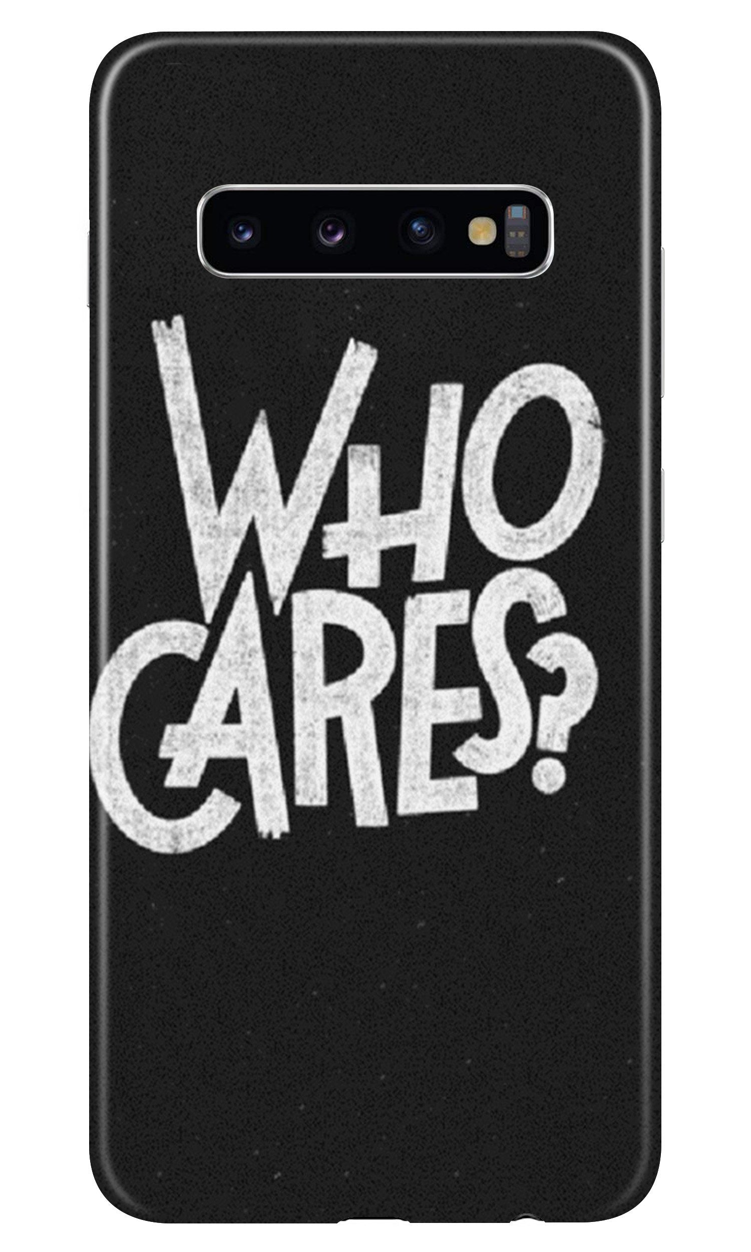 Who Cares Case for Samsung Galaxy S10