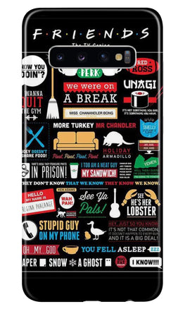 Friends Case for Samsung Galaxy S10 Plus(Design - 145)