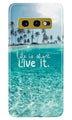 Life is short live it Case for Samsung Galaxy S10E