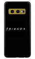 Friends Case for Samsung Galaxy S10E  (Design - 143)