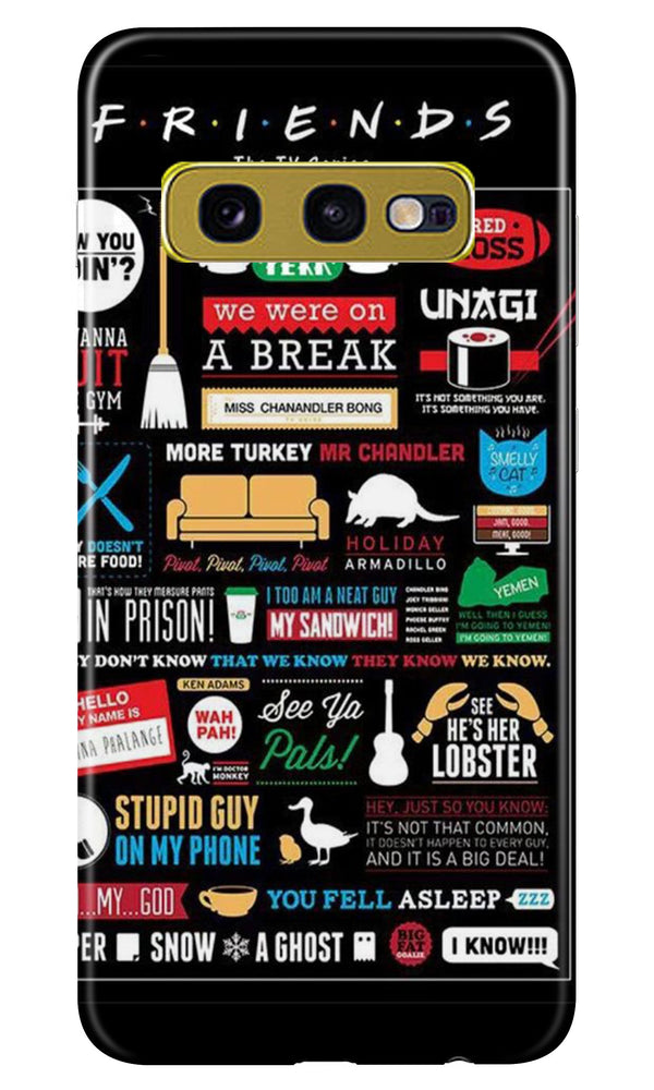 Friends Case for Samsung Galaxy S10E  (Design - 145)