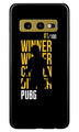 Pubg Winner Winner Case for Samsung Galaxy S10E  (Design - 177)