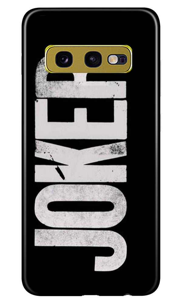 Joker Mobile Back Case for Samsung Galaxy S10E (Design - 327)